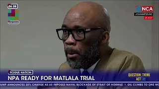 NPA ready for Matlala Trial