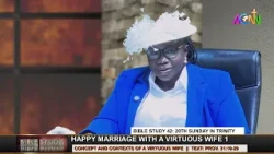 BIBLE STUDY 42: 20TH SUNDAY IN TRINITY - CONCEPT AND CONTEXTS OF A VIRTUOUS WIFE