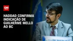 Haddad confirma indicação de Guilherme Mello ao Banco Central | WW
