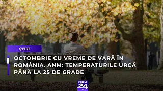Octombrie cu vreme de vară în România. ANM: temperaturile urcă până la 25 de grade