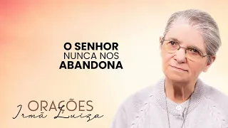 Sister Luiza's Prayer | He never abandons us | Rede Século 21