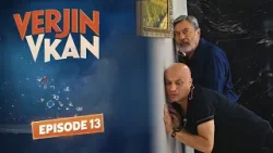 VERJIN VKAN EPISODE 13 ՎԵՐՋԻՆ ՎԿԱՆ ՍԵՐԻԱ 13