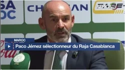 Maroc - Football : Paco Jémez nommé sélectionneur du Raja Casablanca
