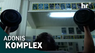 The Adonis Complex - When the pursuit of the perfect body becomes a burden