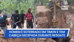Homem é soterrado em Timon e tem cabeça decepada durante resgate | Meio Norte