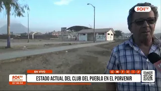 Trujillo: Current state of the Club del Pueblo in El Porvenir
