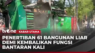 Bangunan Liar di Aliran Kali Sentiong Dibongkar Satpol PP | Kabar Utama