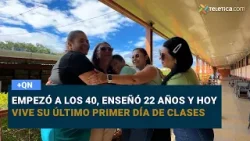 Empezó a los 40, enseñó 22 años y hoy vive su último primer día de clases Empezó a los 40, enseñó 22 años y hoy vive su último primer día de clases