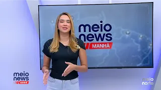 MEIO NEWS MANHÃ - Edição: 25/06/2026