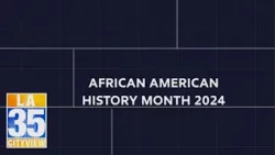 LA Currents: African American History Month (10m)