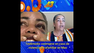 ⚖️ Testimonio conmueve en caso de violencia intrafamiliar en Mao