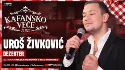 UROS ZIVKOVIC - DEZETER | UZIVO | MILOS STOJKOVIC I GOLD ORK | 2025 | KAFANSKO VECE