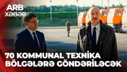 ARB XƏBƏR - Bölgələrə yeni texnikalar göndərilir – Prezident texnikalarla tanış olub ARB XƏBƏR - Bölgələrə yeni texnikalar göndərilir – Prezident texnikalarla tanış olub