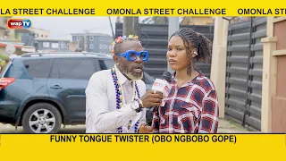 Omonla Street Challenge: Funny Tongue Twister