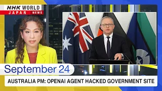 Australia PM: OpenAI agent hacked government siteーNHK WORLD-JAPAN NEWS