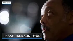 'A giant of civil rights': Jesse Jackson dies aged 84 | RTÉ News