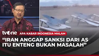Mantan Dubes RI: Sanksi Untuk Iran Bukan Hal Baru | AKIM tvOne