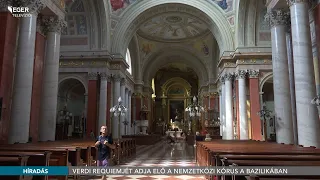 Verdi Requiemjét adja elő a nemzetközi kórus a Bazilikában - 2026.08.05.