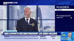 Bullshitomètre : "Les adages boursiers disent vrai" - FAUX répond Marc Girault