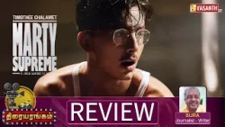 Marty Supreme Review in Tamil | Timothée Chalamet | Writer Sura | Thiraiyarangam | Vasanth TV