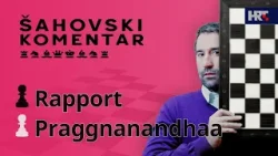 Šahovski komentar: Praggnanandhaa - Rapport