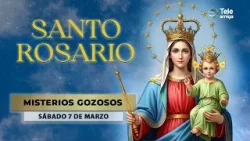 SANTO ROSARIO de Hoy ? Sábado 7 de Marzo 2026 ? Misterios Gozosos ? Teleamiga