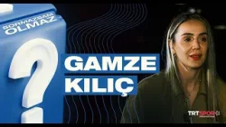 Gamze Kılıç | Sormazsam Olmaz Gamze Kılıç | Sormazsam Olmaz