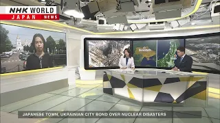Bonded by nuclear disastersーNHK WORLD-JAPAN NEWS