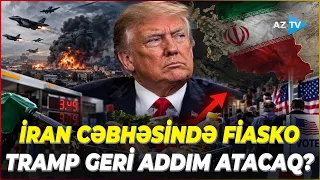 İrana HÜCUM ƏMRİ - Benzin və qida bahalaşdı, seçkilər yaxınlaşır: Tramp geri addım atacaq?