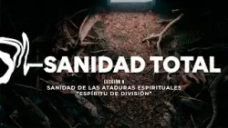 Pastor Hugo Alfonso Montecinos  Sanidad total Lección 6 Espíritu de división