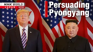 Trump wants a summit with Kim Jong Un. What would that take?ーNHK WORLD-JAPAN NEWS