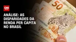 Análise: As disparidades da renda per capita no Brasil | WW