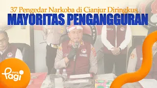 [detikMorning] - 37 Drug Dealers in Cianjur Arrested, Mostly Unemployed