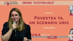 Cristina Olariu: Povestea ta, un scenariu unic | Conferința „În așteptarea Mirelui”