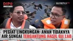 Sungai Cisadane Tercemar Imbas Gudang Pestisida Terbakar, Air Aman Dikonsumsi? | DIPO INVESTIGASI
