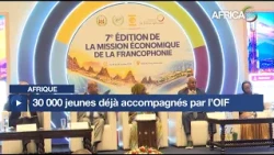 Afrique : Plus de 30 000 jeunes déjà accompagnés par l’OIF