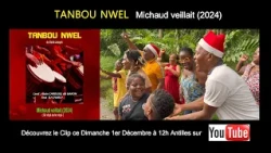 TANBOU NWEL  Michaud Veillait 2024 ( Clip officiel )