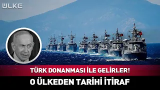 They Will Come with the Turkish Navy! A Historic Admission from That Country