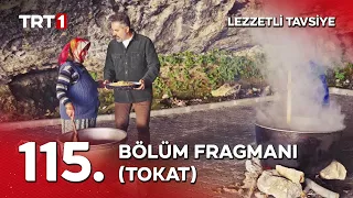 Turgay Başyayla ile Lezzetli Tavsiye 115. Bölüm (Tokat)