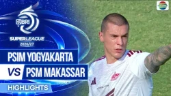 PSIM Yogyakarta vs PSM Makassar - Highlights | BRI Super League 2026/27