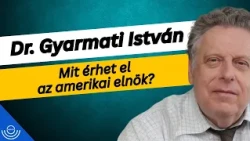 Pirkadat: Dr. Gyarmati István - Mit érhet el az amerikai elnök?