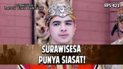Surawisesa Punya Siasat! | KEMBALINYA RADEN KIAN SANTANG | EPS. 423 | PART 3