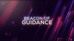 Beacon of Guidance | Episode 64