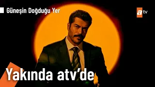 Güneşin Doğduğu Yer yakında atv'de @GüneşinDoğduğuYeratv