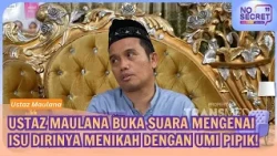 Ustaz Maulana Breaks His Silence on Rumors That He Married Umi Pipik! - NO SECRET (10/30/26)