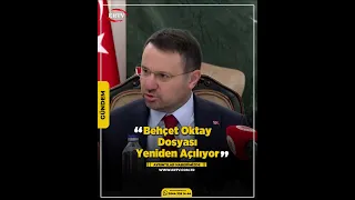 Behçet Oktay Case Reopened
