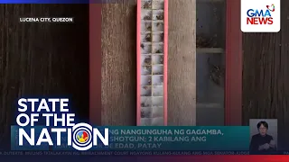 Magkakaibigang nangunguha ng gagamba, pinutukan ng shotgun; 2 kabilang ang isang minor, patay | SONA
