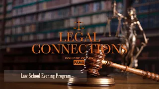 Legal Connections | Law School Evening Program