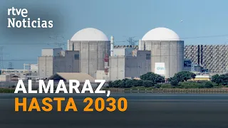 Government authorizes the continued operation of the Almaraz nuclear power plant until 2030 | RTV...