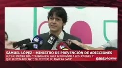 01-03-24 SAMUEL LOPEZ - MINISTRO DE PREVENCION DE ADICCIONES